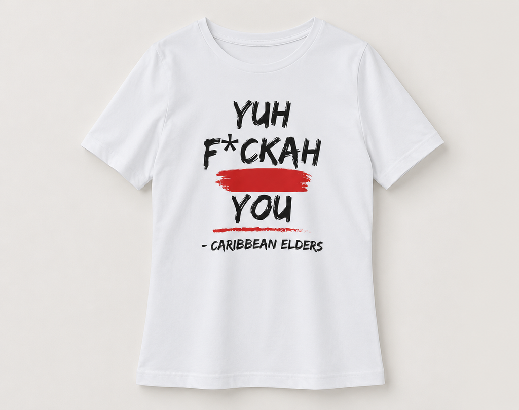 Yuh F*ckah You Tee